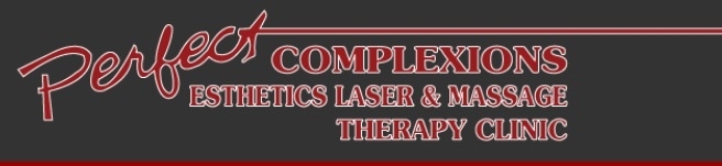 Perfect Complexions Esthetics Laser & Massage Therapy Clinic